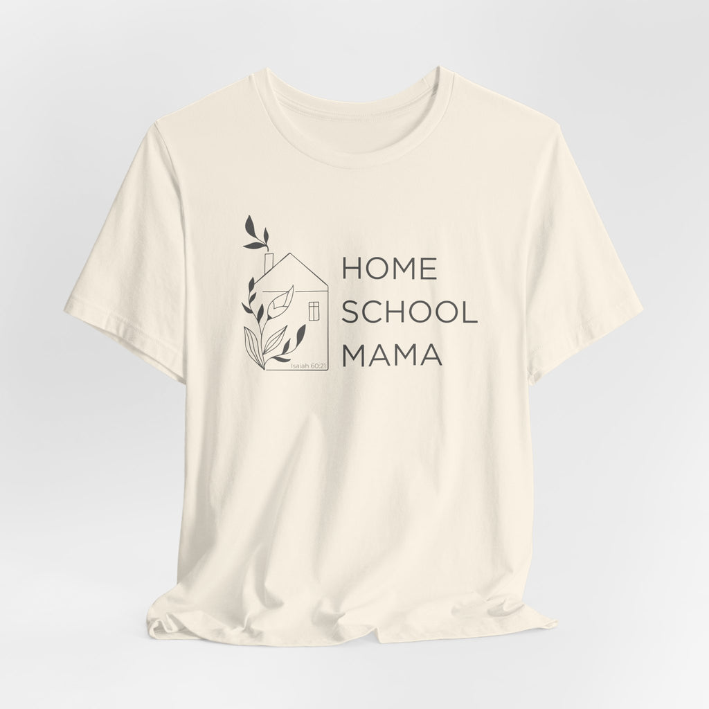 Homeschool Mama T-shirt