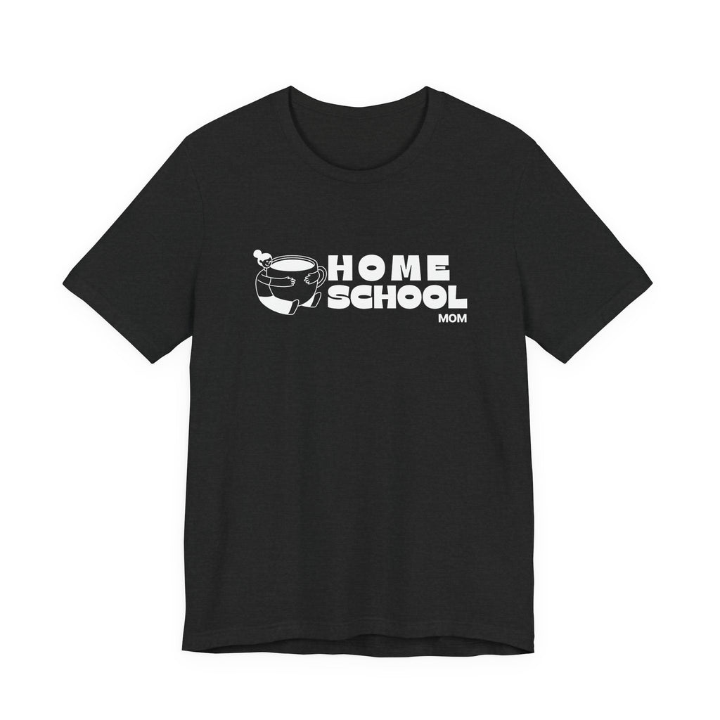 Homeschool Mom with Coffee Mug Tshirt