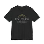 Following the Word Not the Herd Tshirt