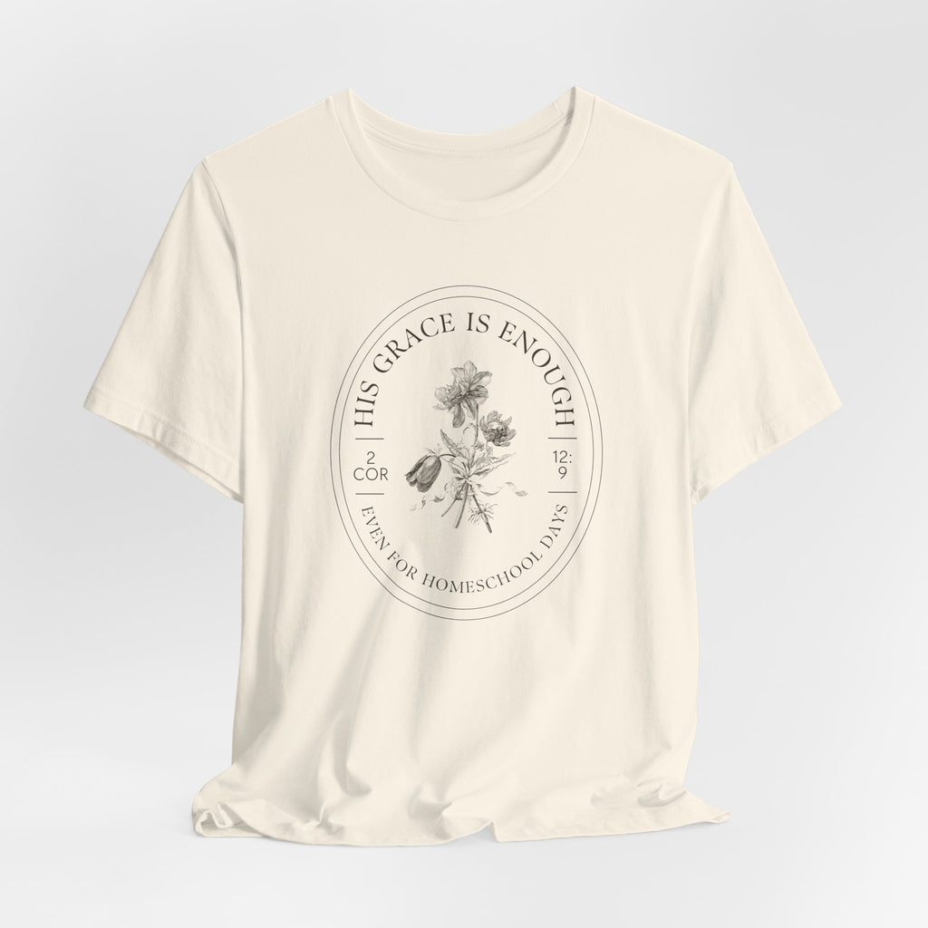 Homeschool His Grace Is Enough Floral T-Shirt