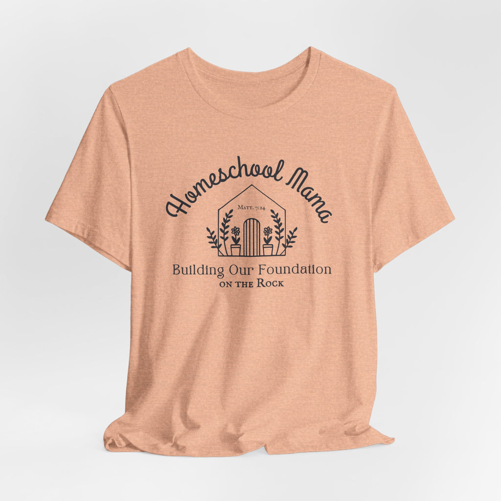 Building Our Foundation on the Rock T-shirt