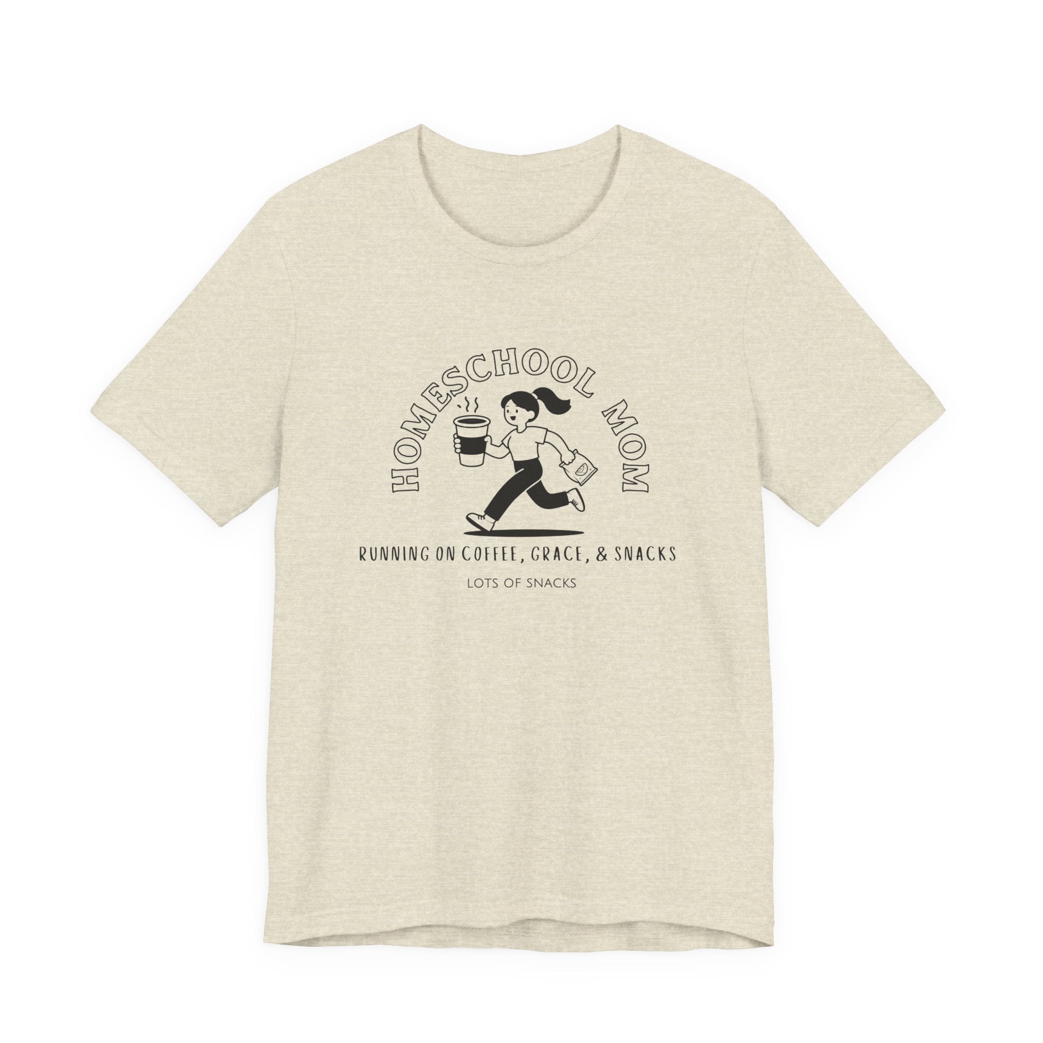 Homeschool Mom: Running on Coffee, Grace, & Snacks Tshirt