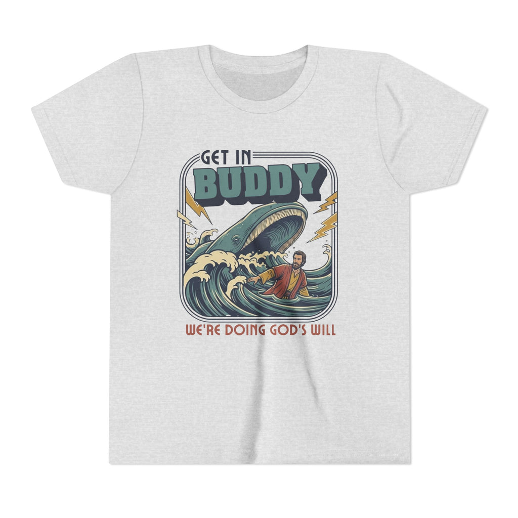 Youth Tee — Get In Buddy Shirt