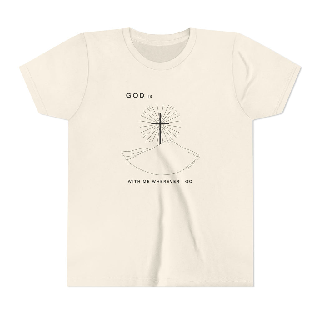 Youth Tee — God is With Me Wherever I Go Shirt