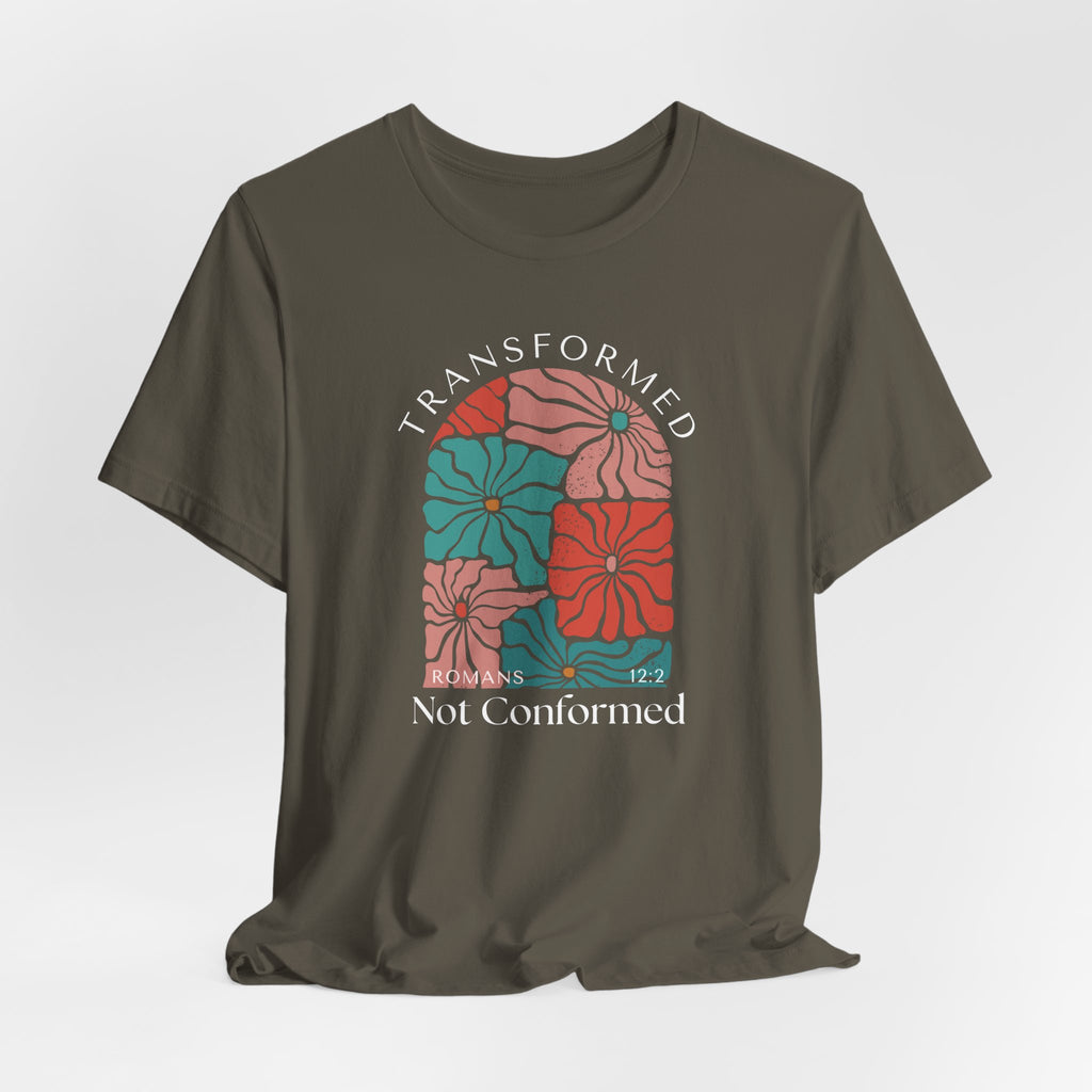 Romans 12:2 Transformed Not Conformed Tshirt