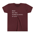 Youth Tee — “BRB Doing Homeschool Stuff” Shirt
