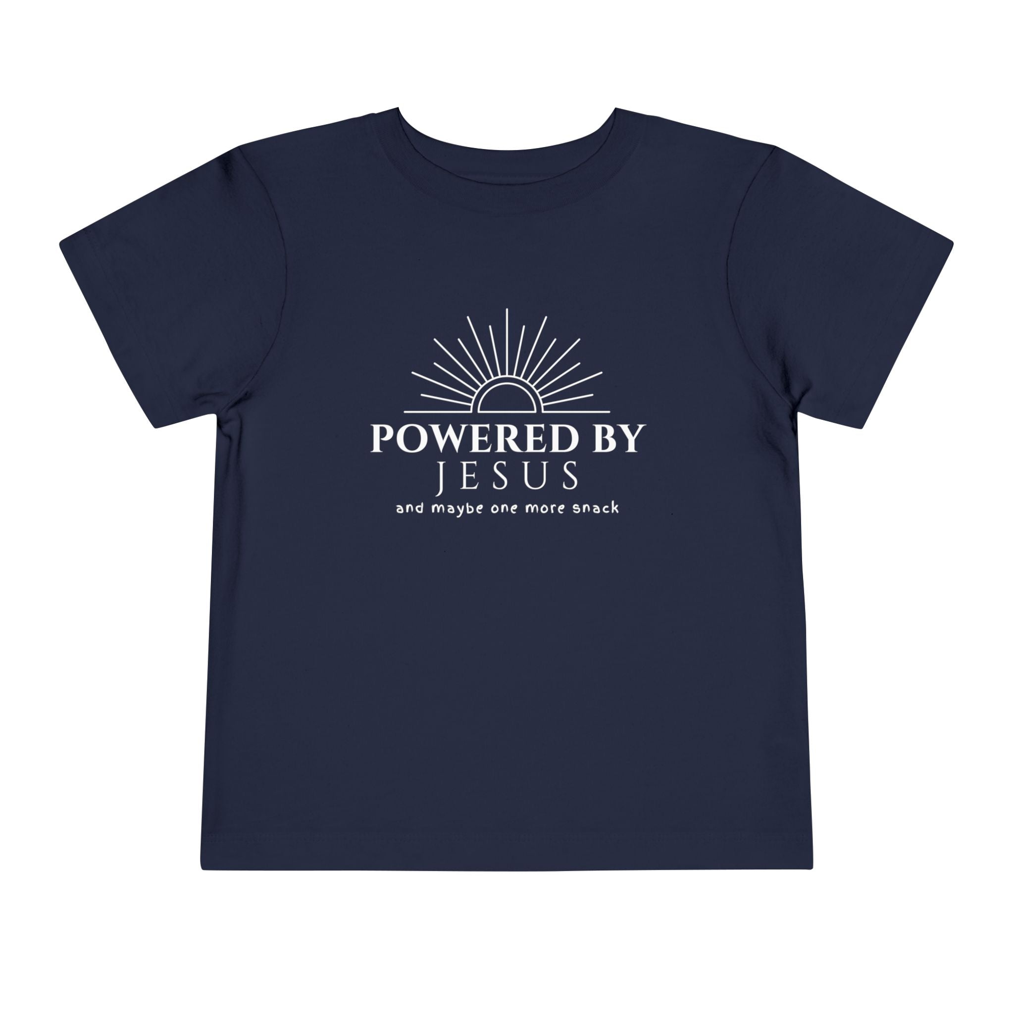 Toddler Tee — Powered by Jesus (and maybe one more snack) Shirt
