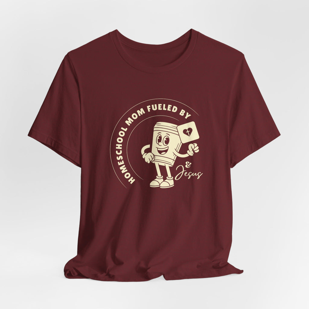 Homeschool Mom: Fueled by coffee (cup) and Jesus T-shirt