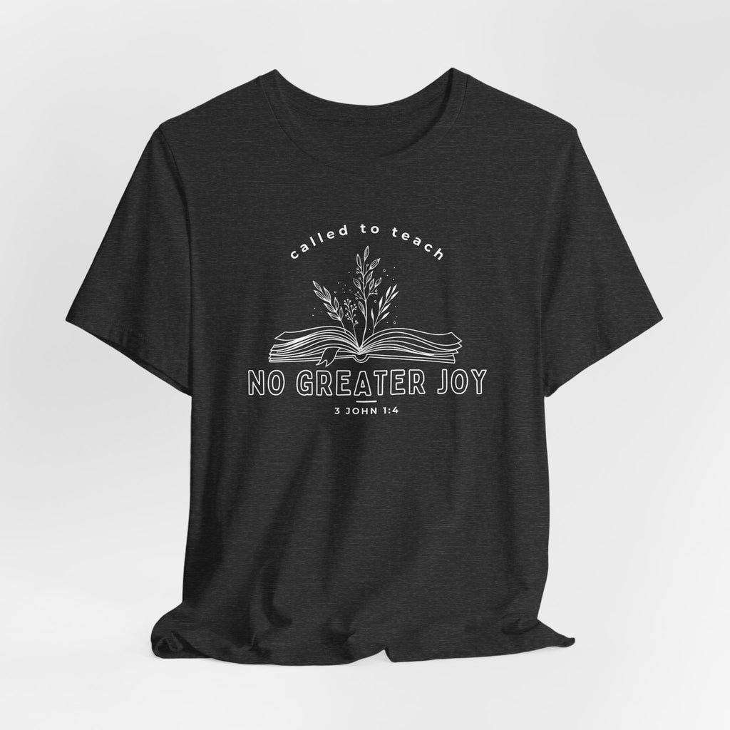 No Greater Joy T-shirt