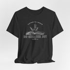 No Greater Joy T-shirt
