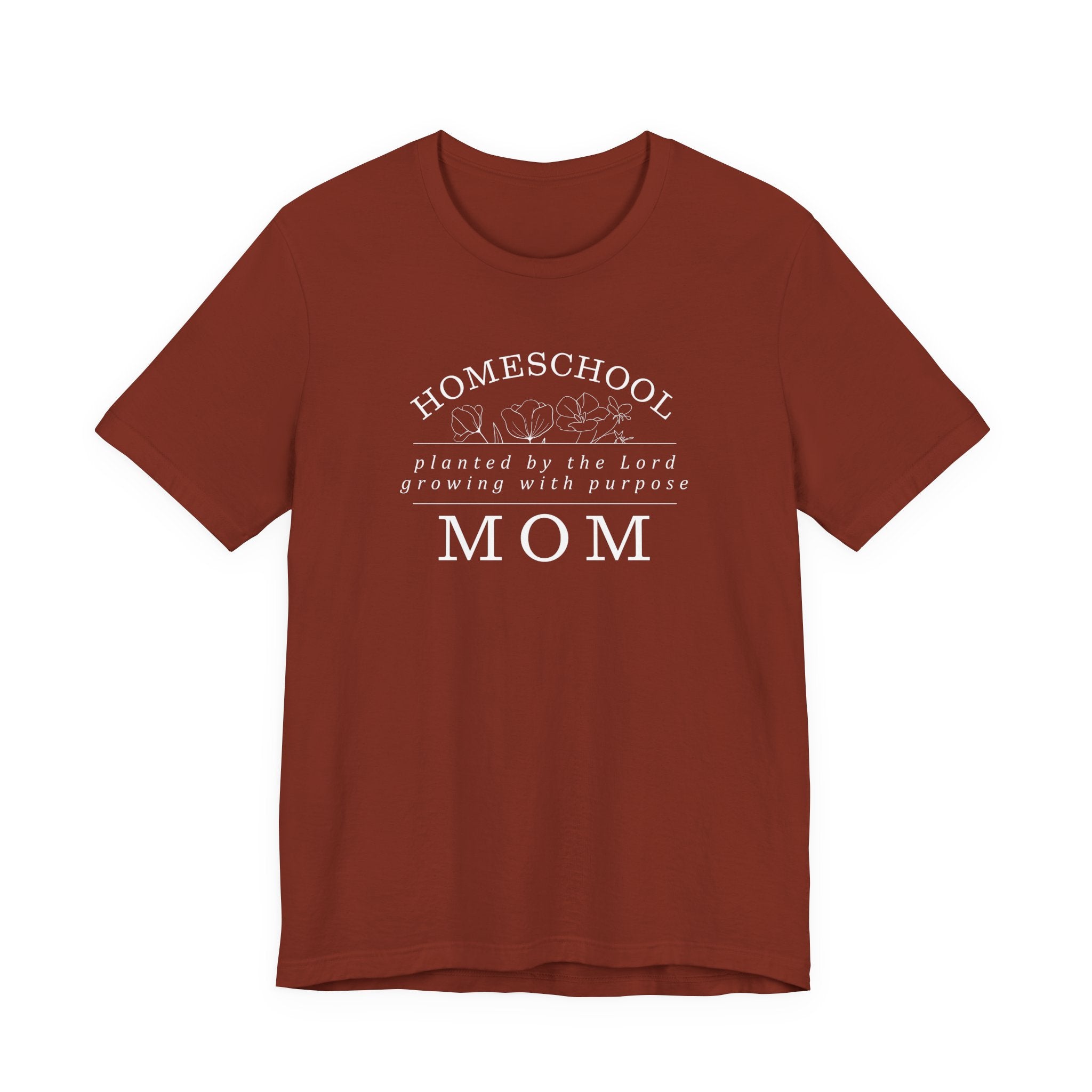 Homeschool Mom: Planted by the Lord T-shirt