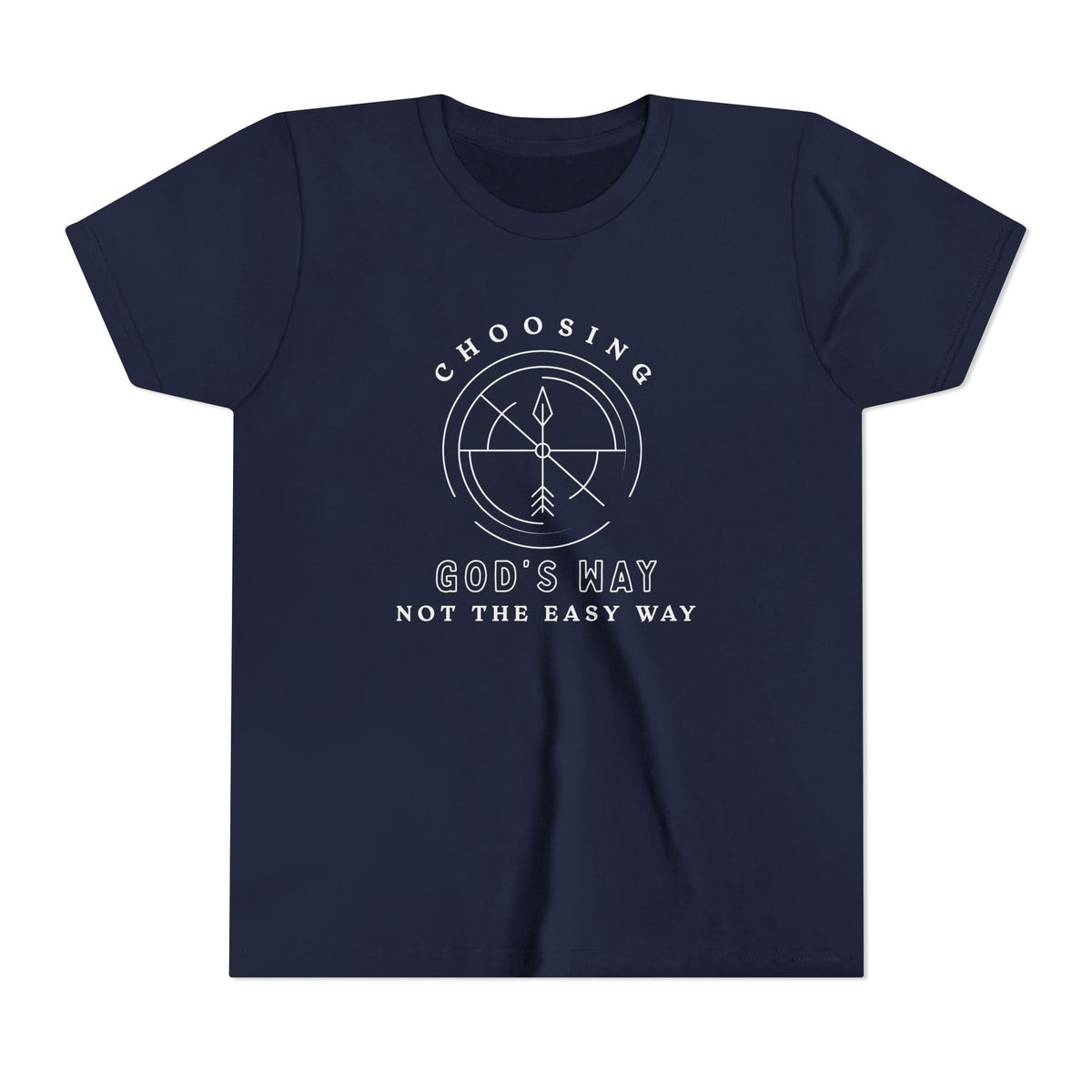 Youth Tee — Choosing God's Way, Not the Easy Way Shirt