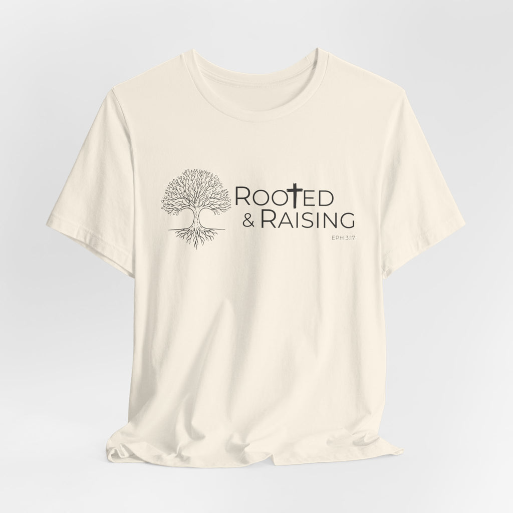 Rooted & Raising T-shirt