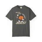Are you FALLoween Jesus? Comfort Colors T-Shirt