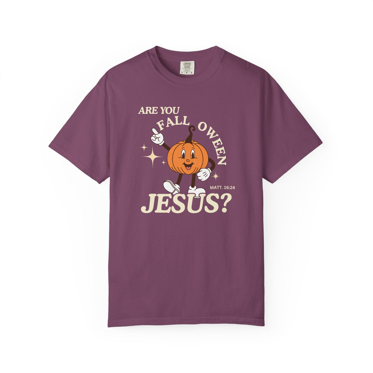 Are you FALLoween Jesus? Comfort Colors T-Shirt